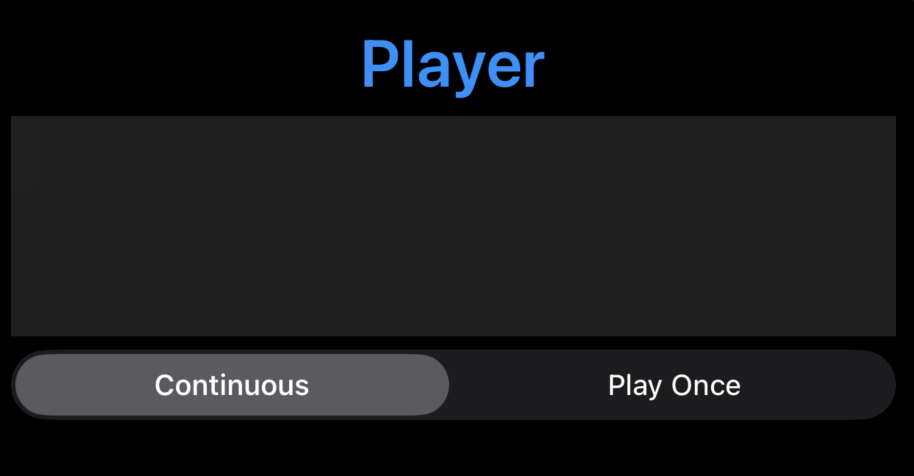 Play Once and Continuous mode controls